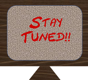 Stay Tuned
